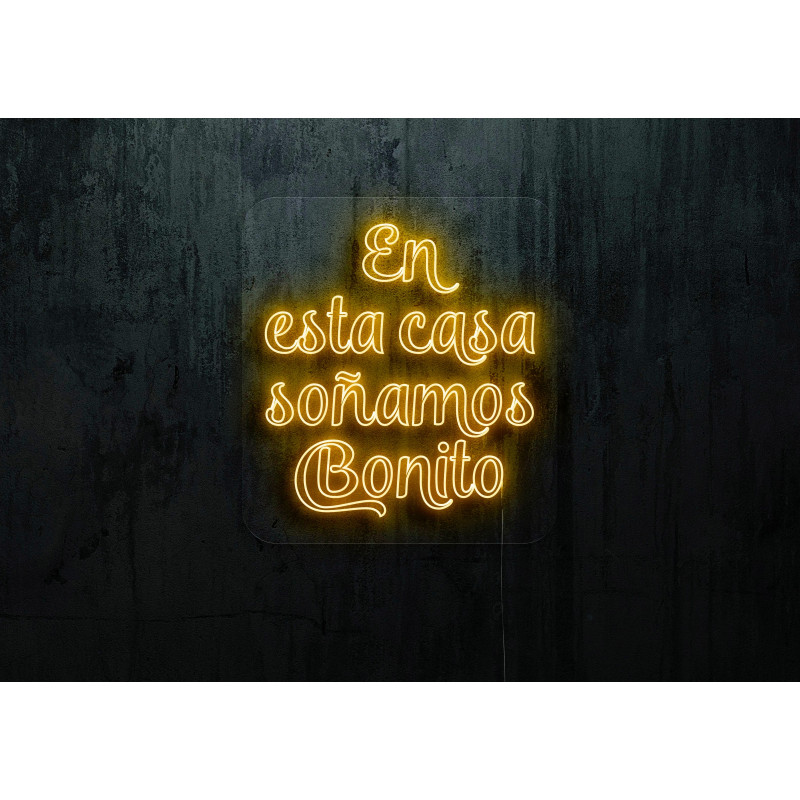 neon led en esta casa soñamos bonito, lightsandwires