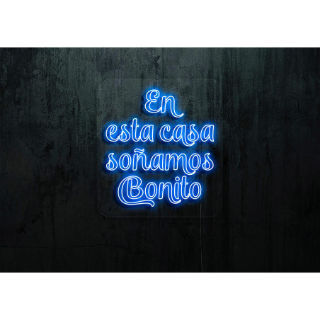 neon led en esta casa soñamos bonito, lightsandwires