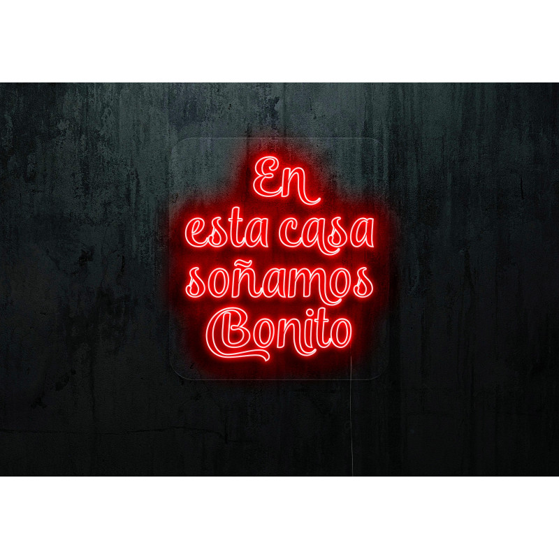 neon led en esta casa soñamos bonito, lightsandwires