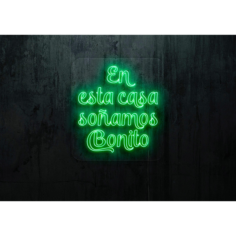 neon led en esta casa soñamos bonito, lightsandwires