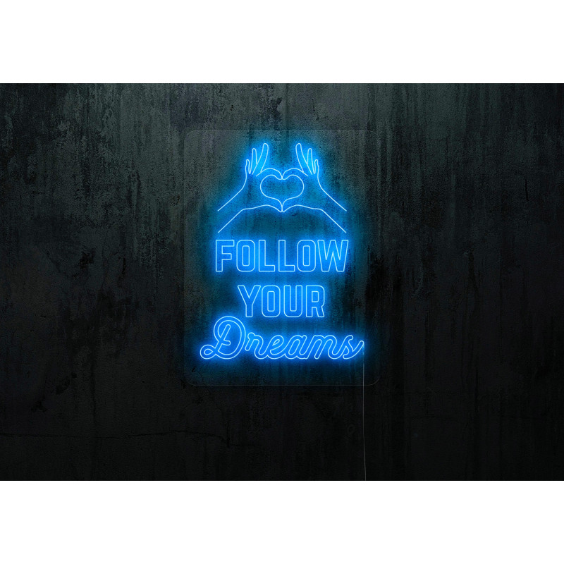 neon led follow your dreams, lightsandwires