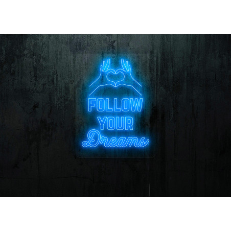 neon led follow your dreams, lightsandwires
