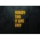 Neón Led "Nobody said it was easy" lightsandwires