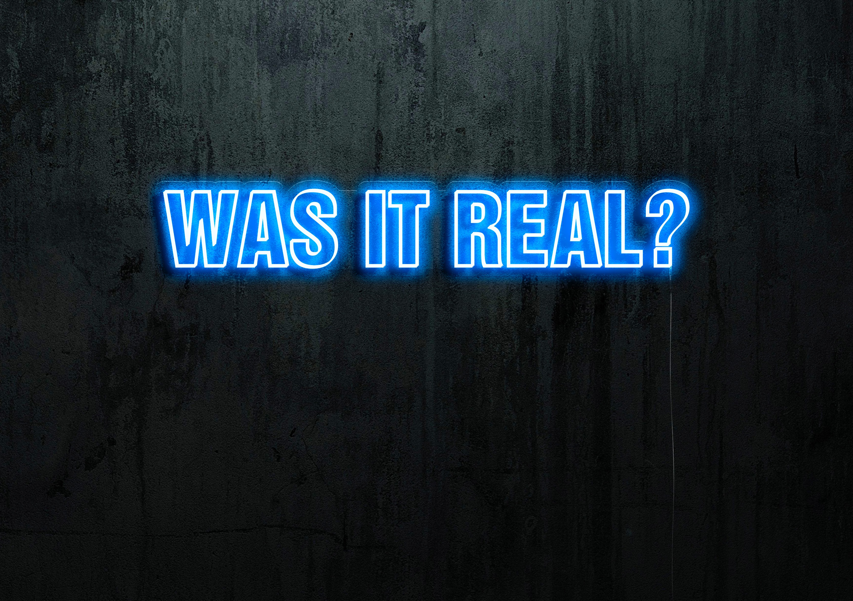 was it real, neon led lightsandwires