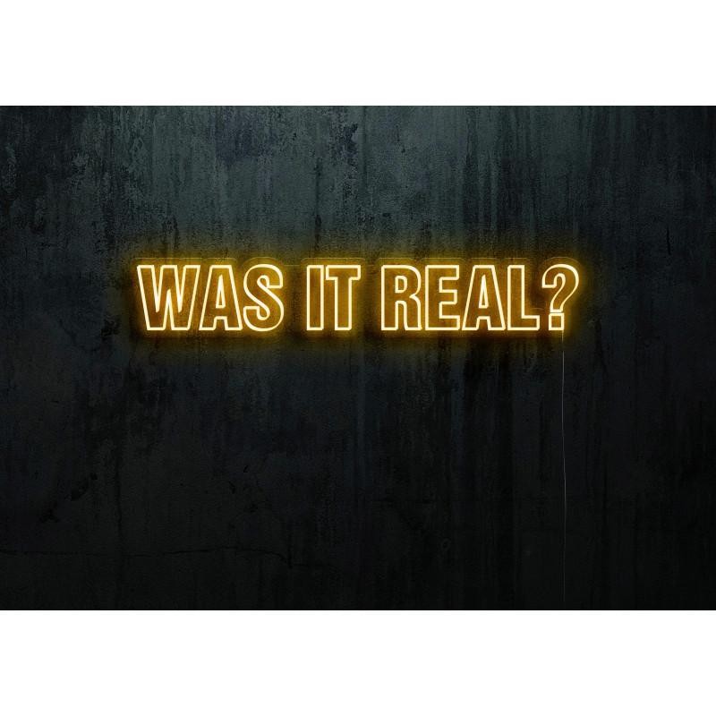 was it real, neon led lightsandwires
