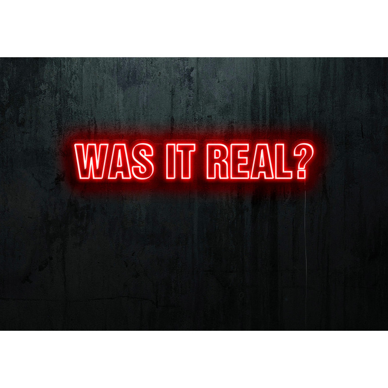 was it real, neon led lightsandwires