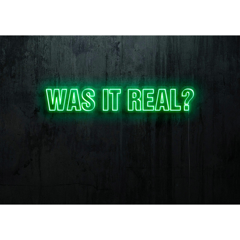 was it real, neon led lightsandwires