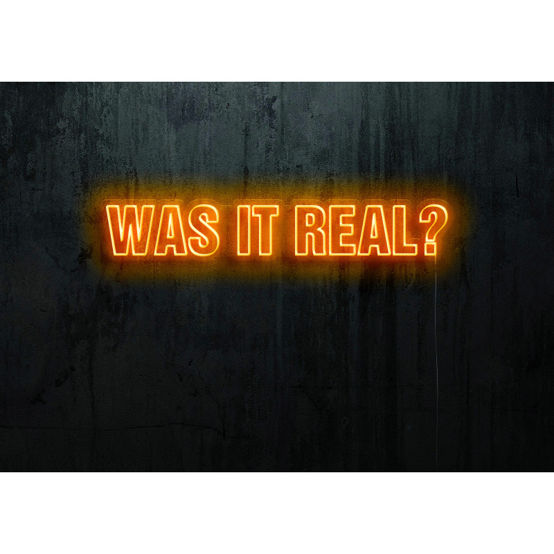 was it real, neon led lightsandwires