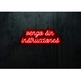 cartel neon led vengo sin instrucciones,lightsandwires