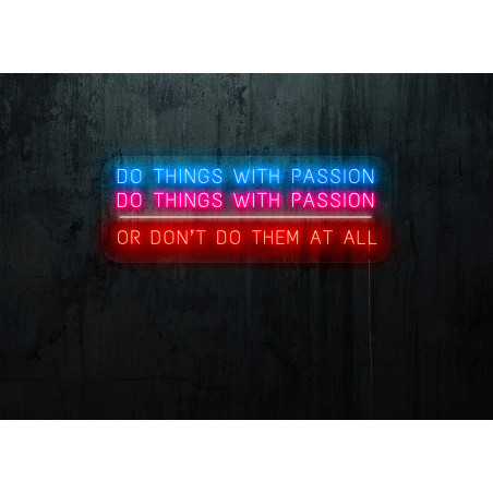 Neón Led "Do things with passion"lightsandwires