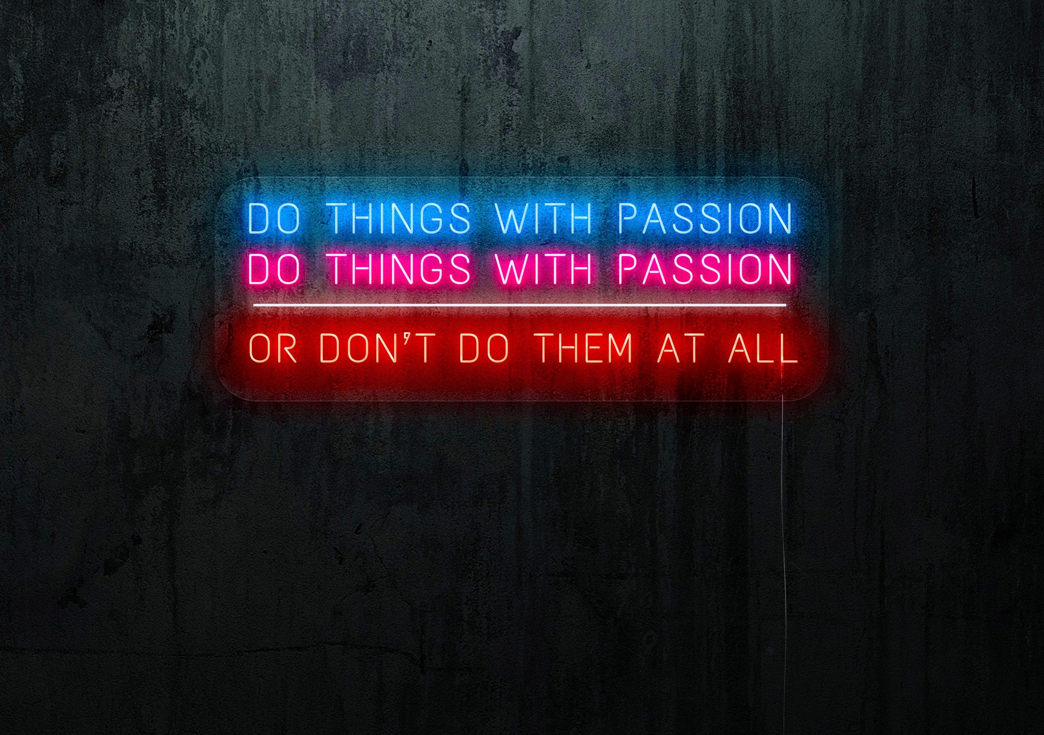 Neón Led "Do things with passion"lightsandwires