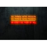 Neón Led "Do things with passion"lightsandwires