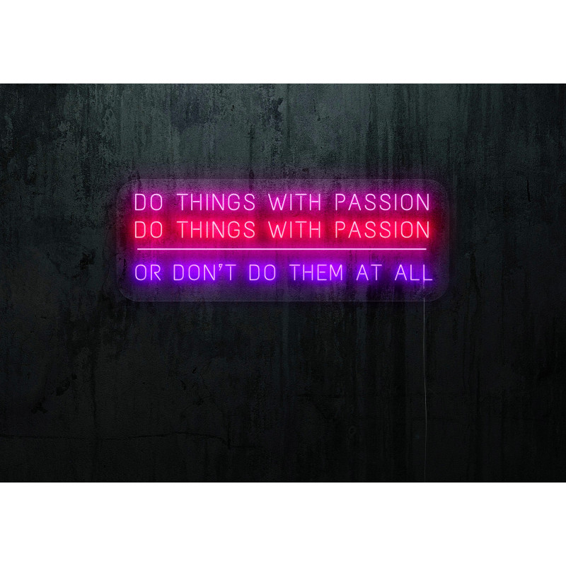 Neón Led "Do things with passion"lightsandwires
