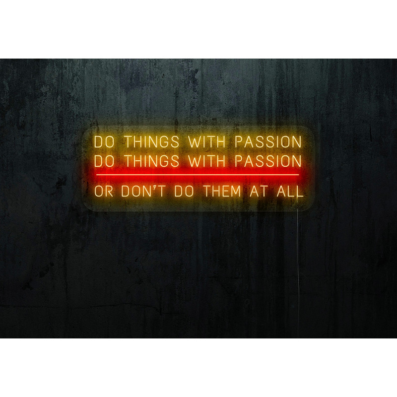 Neón Led "Do things with passion"lightsandwires