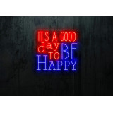 Neón Led "Its a good day to be happy"lightsandwires