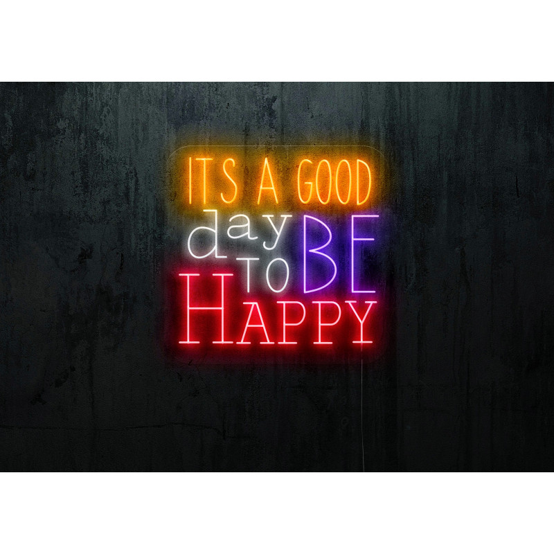 Neón Led "Its a good day to be happy"lightsandwires