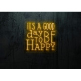 Neón Led "Its a good day to be happy"lightsandwires