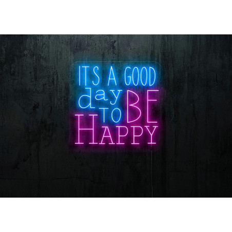 Neón Led "Its a good day to be happy"lightsandwires