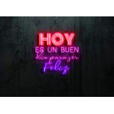 Neón Led "Hoy es un buen día para ser feliz"LIGHTSANDWIRES