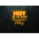 Neón Led "Hoy es un buen día para ser feliz"LIGHTSANDWIRES