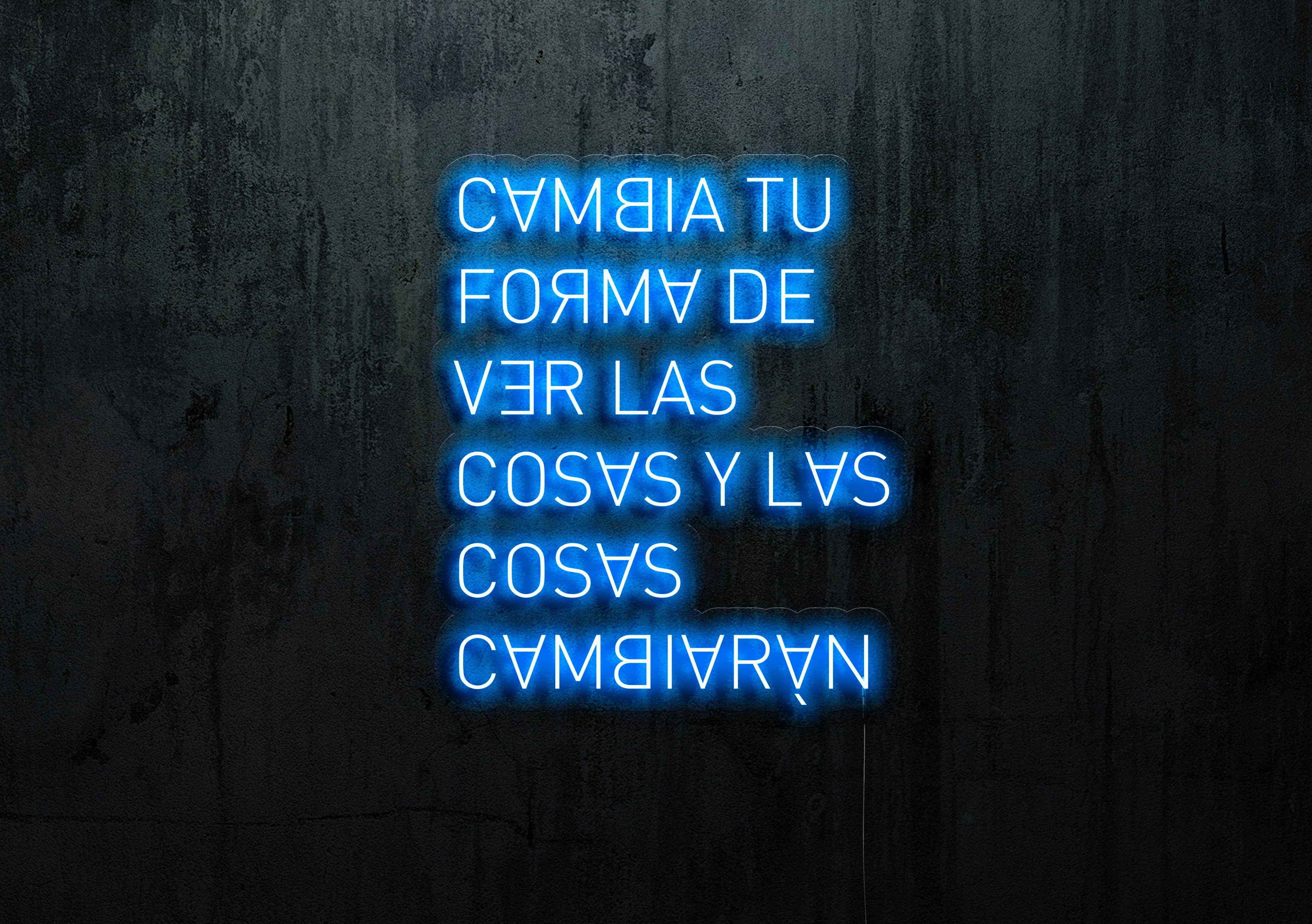 Neón Led "Cambia tu forma de ver las cosas y las cosas cambiarán"lightsandwires