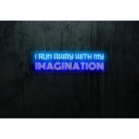 Neón Led "I run away with my imagination"lightsandwires
