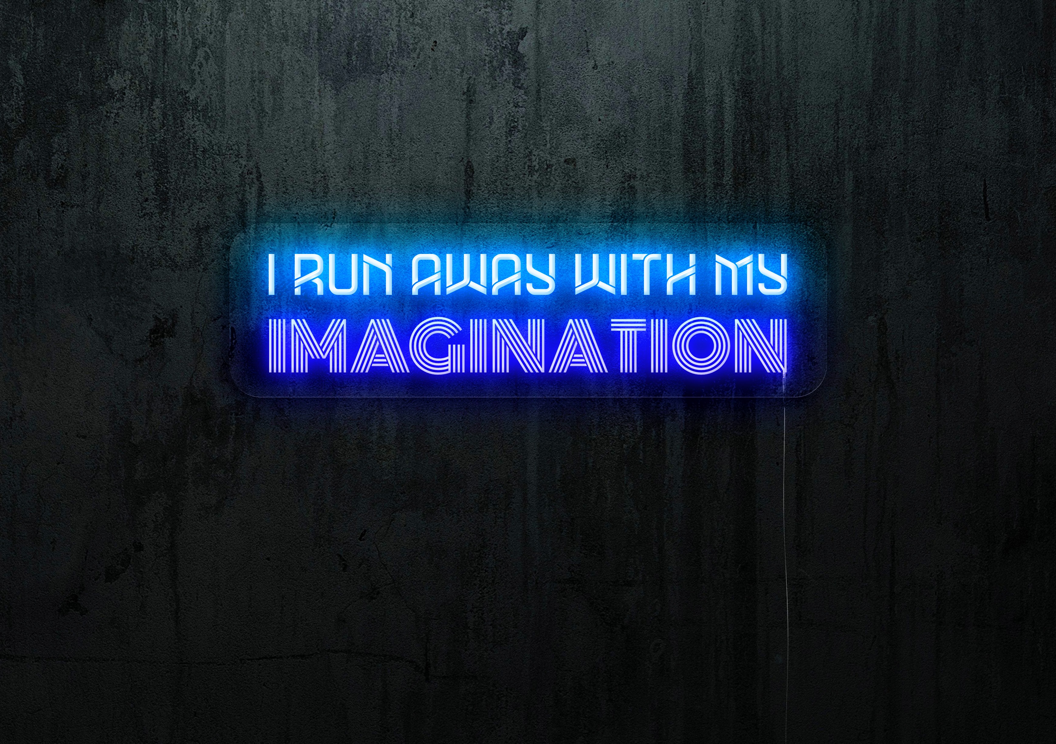 Neón Led "I run away with my imagination"lightsandwires