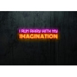 Neón Led "I run away with my imagination"lightsandwires