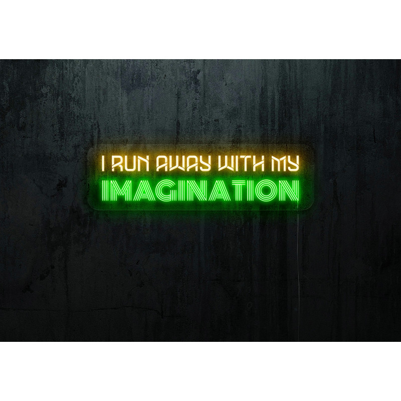 Neón Led "I run away with my imagination"lightsandwires