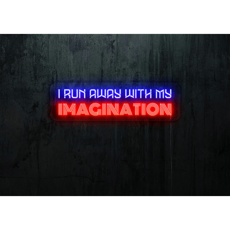 Neón Led "I run away with my imagination"lightsandwires
