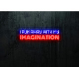 Neón Led "I run away with my imagination"lightsandwires