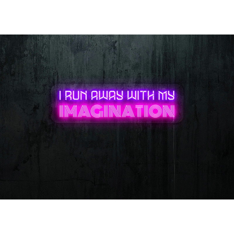 Neón Led "I run away with my imagination"lightsandwires