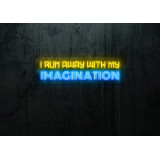 Neón Led "I run away with my imagination"lightsandwires