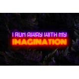 Neón Led "I run away with my imagination"lightsandwires