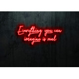 Neón Led "Everything you can imagine is real"lightsandwires