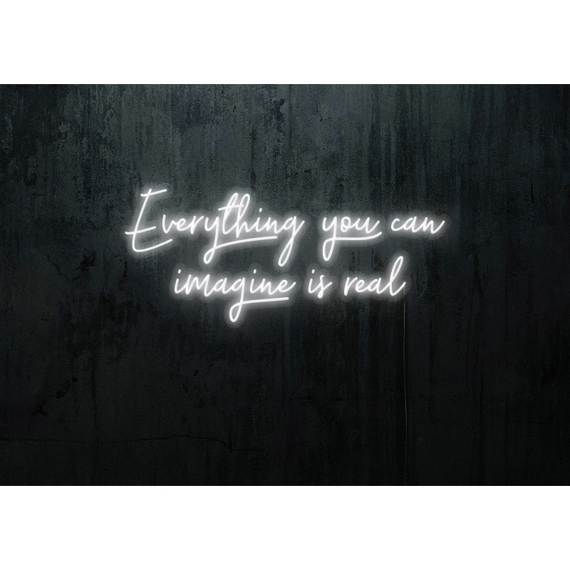 Neón Led "Everything you can imagine is real"lightsandwires