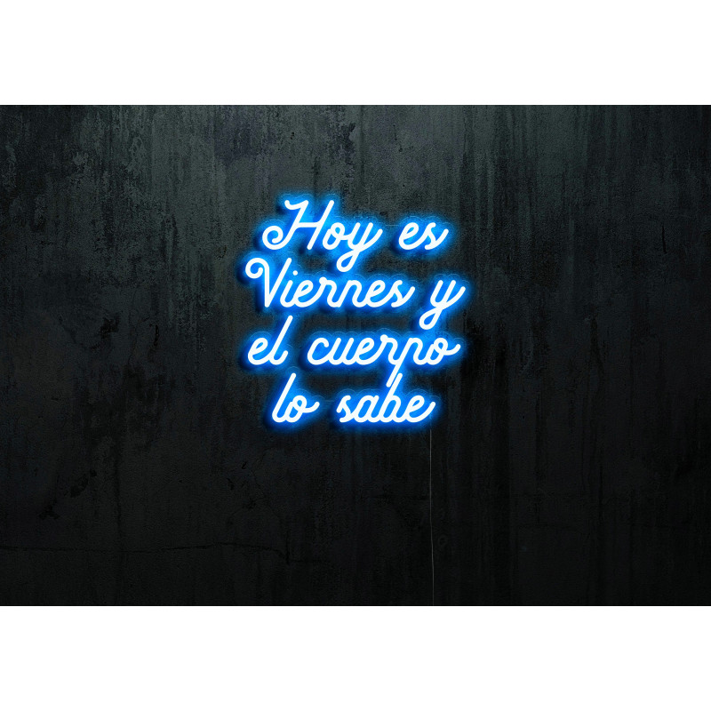 Neón Led "Hoy es viernes y el cuerpo lo sabe"LIGHTSANDWIRES