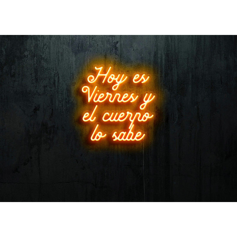 Neón Led "Hoy es viernes y el cuerpo lo sabe"LIGHTSANDWIRES