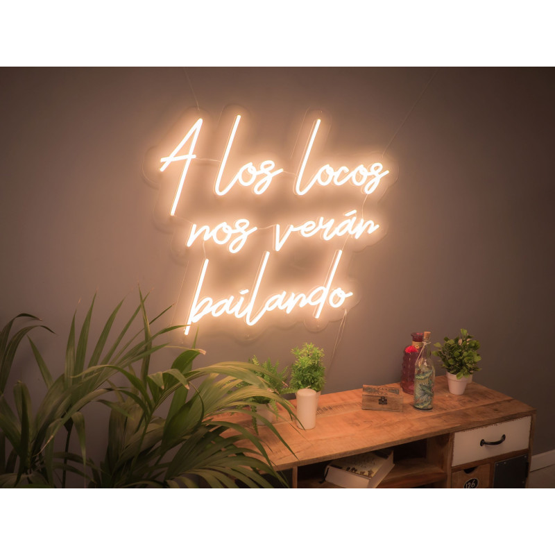 Carteles de neón led - Luces de neón "A los locos nos verán bailando"
