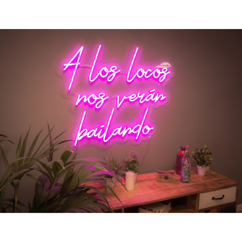 Carteles de neón led - Luces de neón "A los locos nos verán bailando"