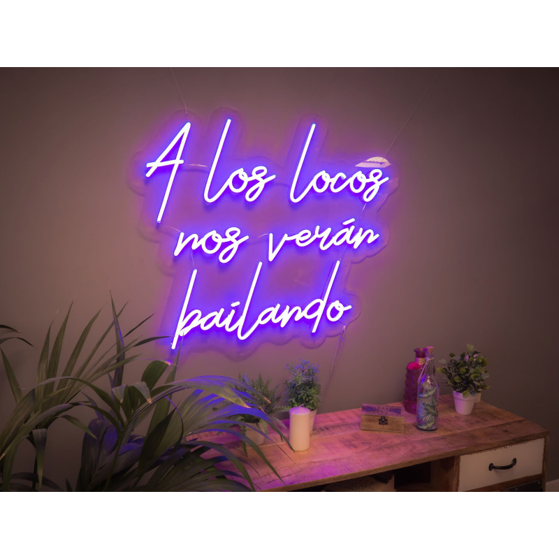 Carteles de neón led - Luces de neón "A los locos nos verán bailando"