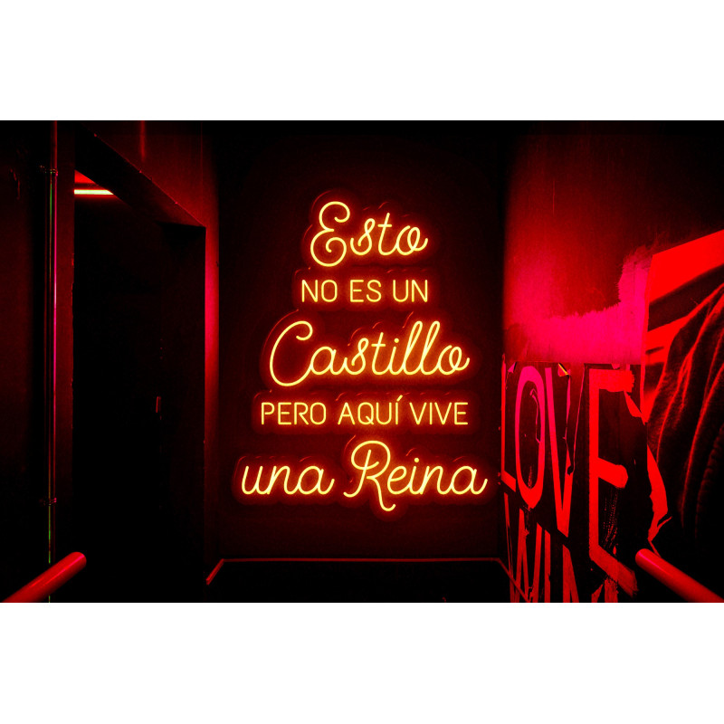neon led "Esto no es un castillo, pero aquí vive una reina", lightsandwires