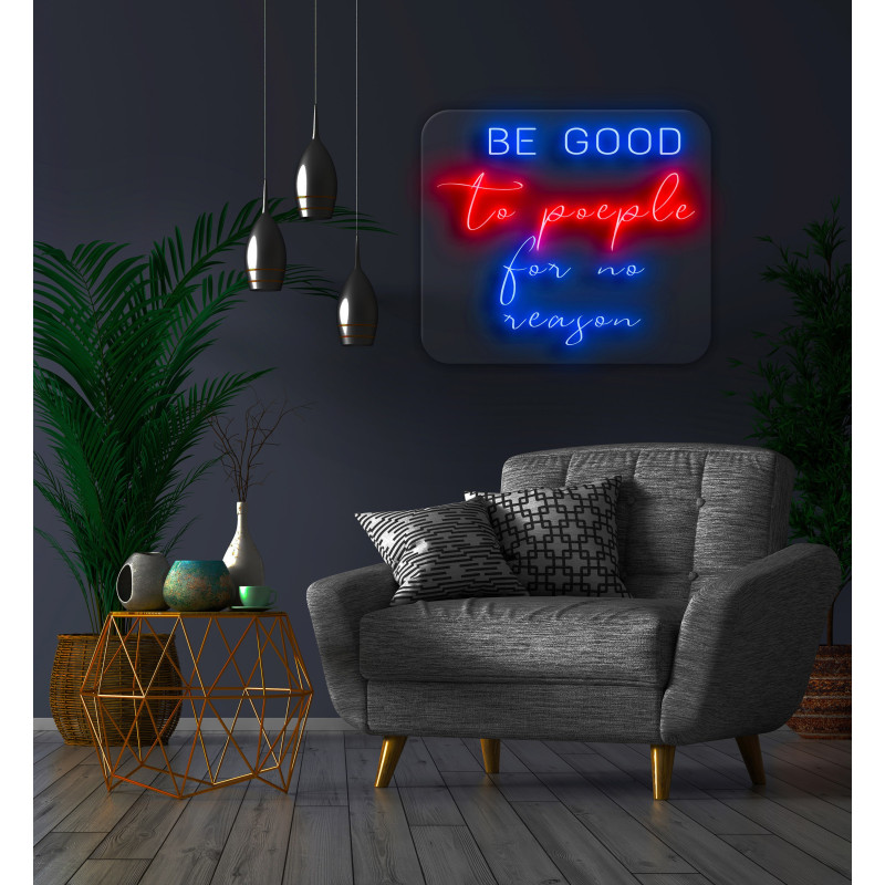neon led be good to people for no reason, lightsandwires