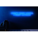 Carteles de Neón Led - Luces de neón "I don't trust word, I trust actions"