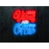 neon led good vibes and cofee, lightsandwires