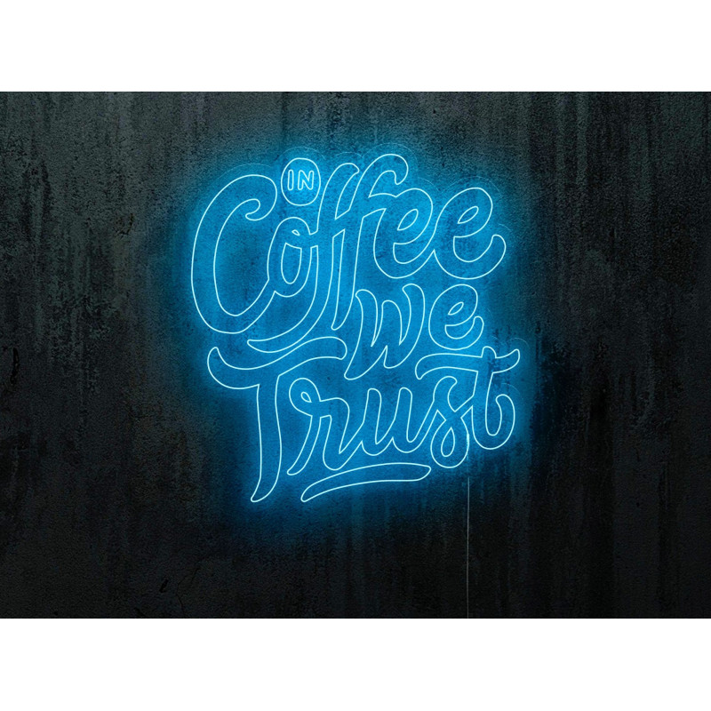 neon led in coffee we trust, lightsandwires