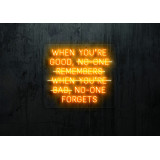 neon led , cuando eres bueno nadie se olvida,lightsandwires
