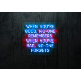 neon led , cuando eres bueno nadie se olvida,lightsandwires