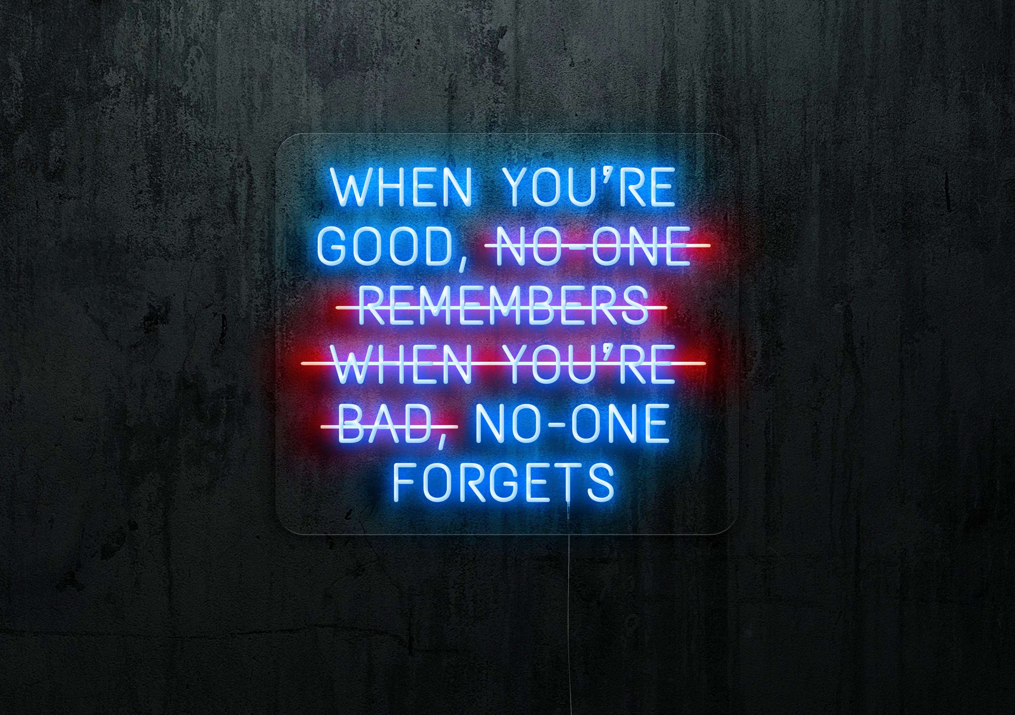 neon led , cuando eres bueno nadie se olvida,lightsandwires
