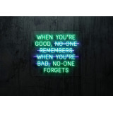 neon led , cuando eres bueno nadie se olvida,lightsandwires